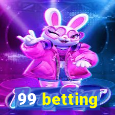 99 betting